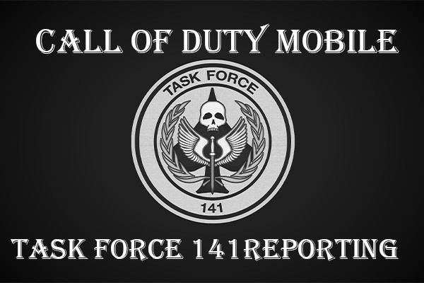Call of Duty Mobile Task Force 141 Reporting